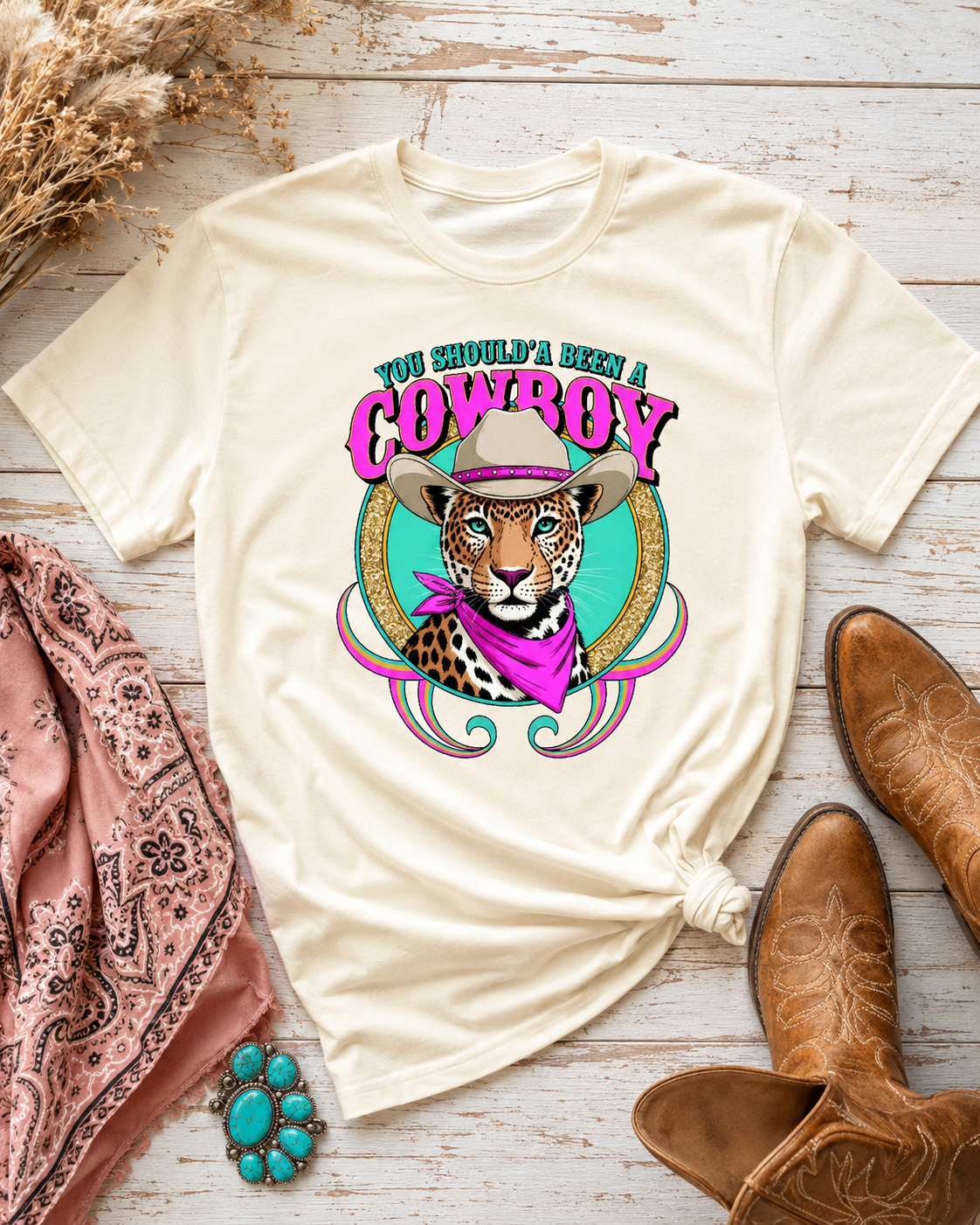 You Shoulda Been A Cowboy Graphic Tee