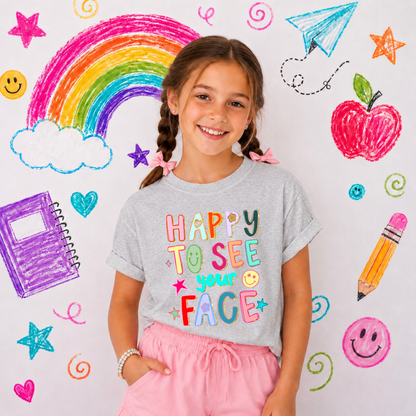 Happy to see your face