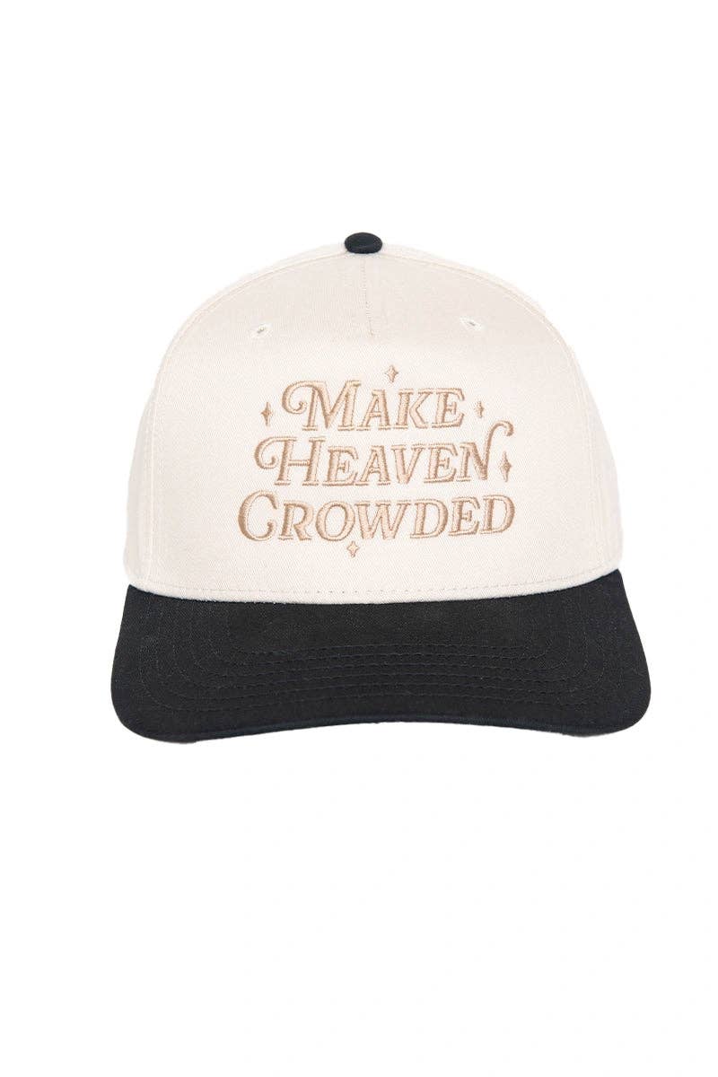Make Heaven Crowded Hat