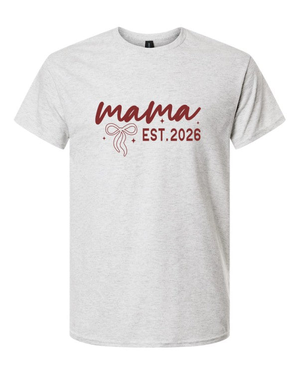 Mama Est 2026 Graphic Tee, Gildan Tee, Graphic Top