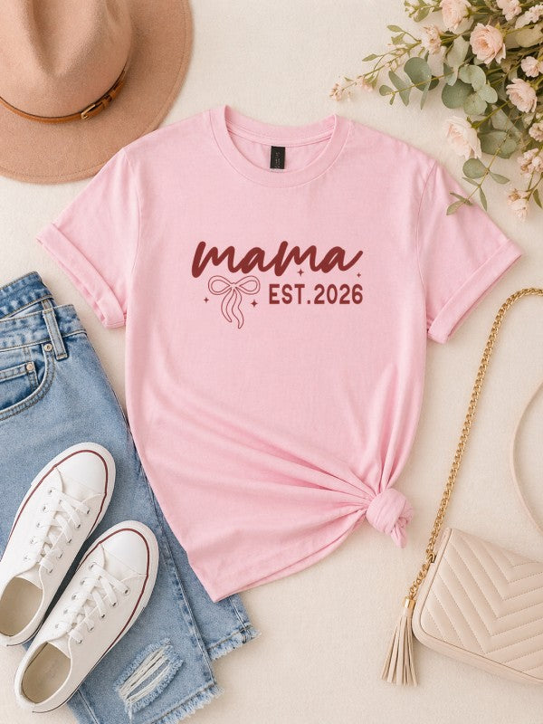 Mama Est 2026 Graphic Tee, Gildan Tee, Graphic Top