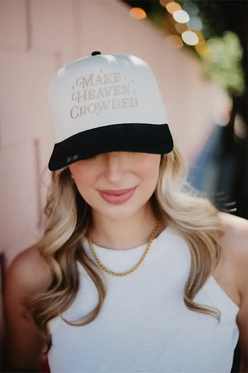 Make Heaven Crowded Hat