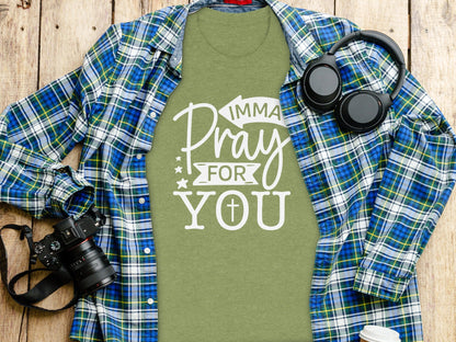 Imma Pray For You Funny Sarcastic Christian T-Shirt