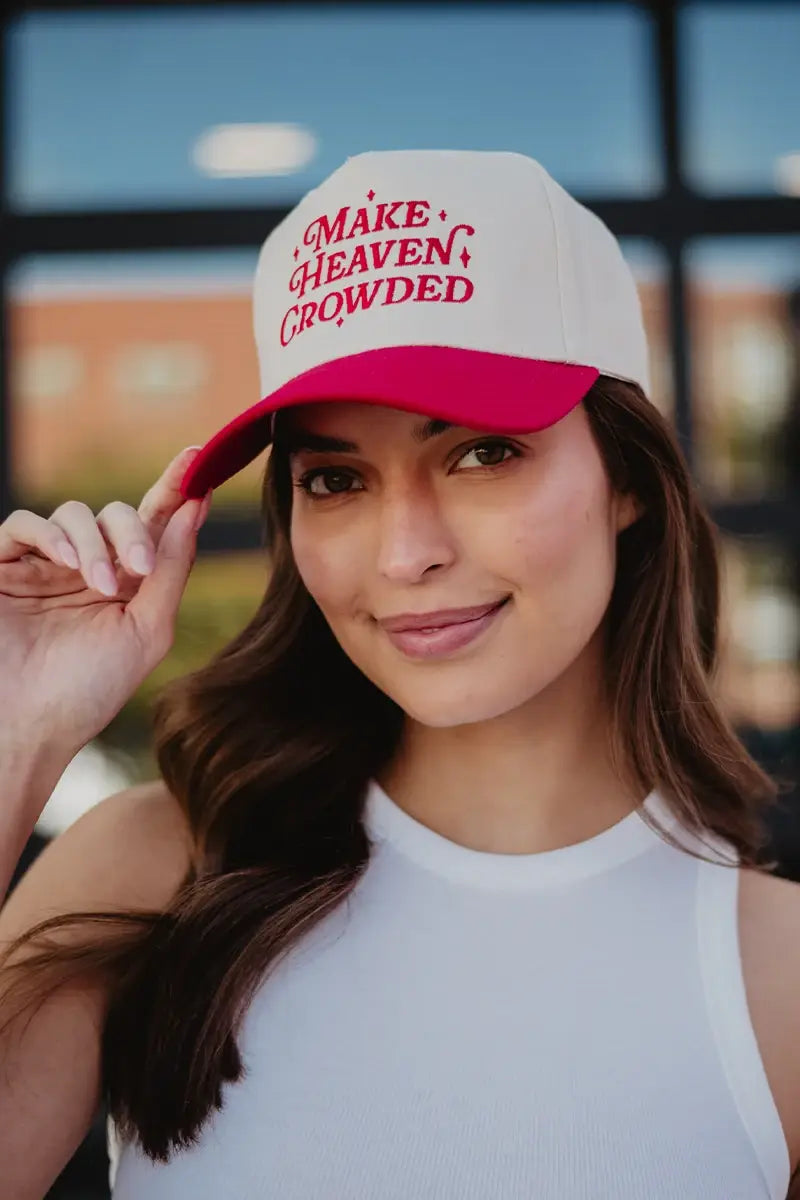Make Heaven Crowded Hat