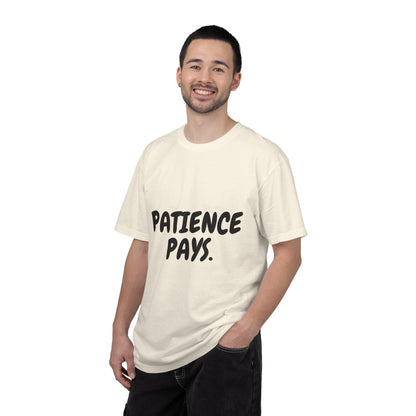 Patience Pays T‑Shirt — Inspirational Graphic Tee