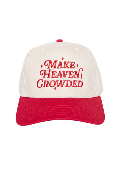 Make Heaven Crowded Hat