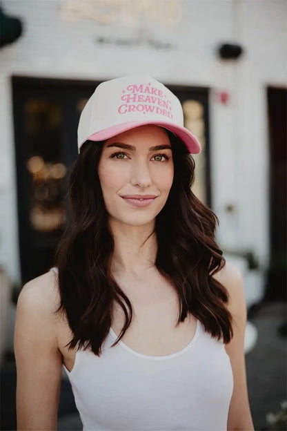 Make Heaven Crowded Hat