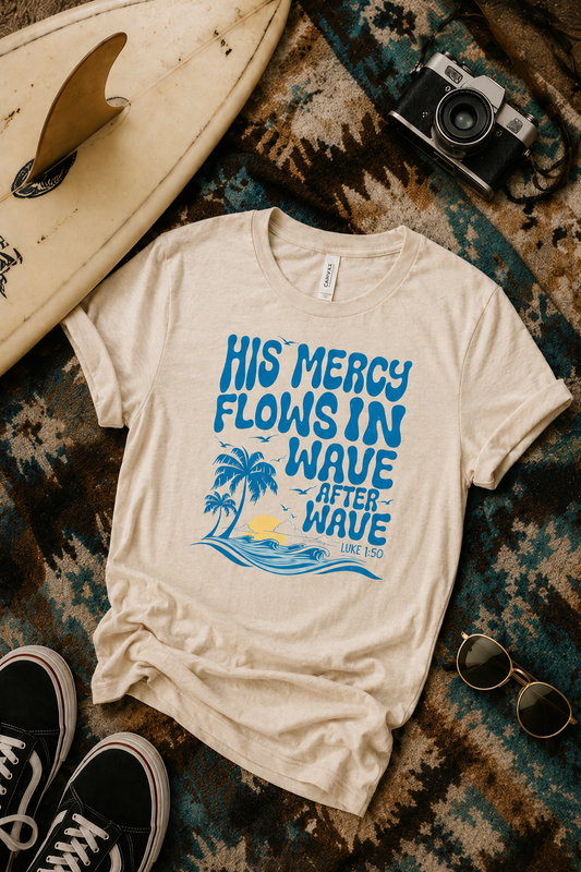 His Mercy Flows in Wave after Wave Bella Canvas Graphic Tee
