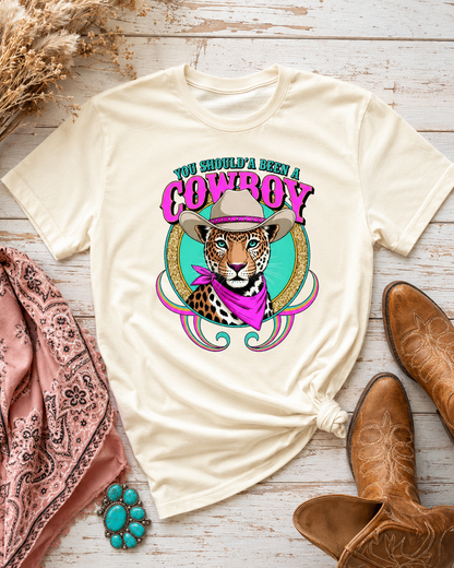 You Shoulda Been A Cowboy Graphic Tee