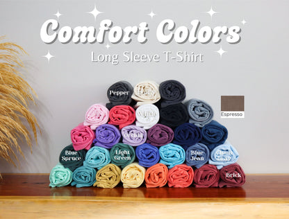 Gratitude Fall Thanksgiving Day Christian Comfort Colors Long Sleeve Shirt