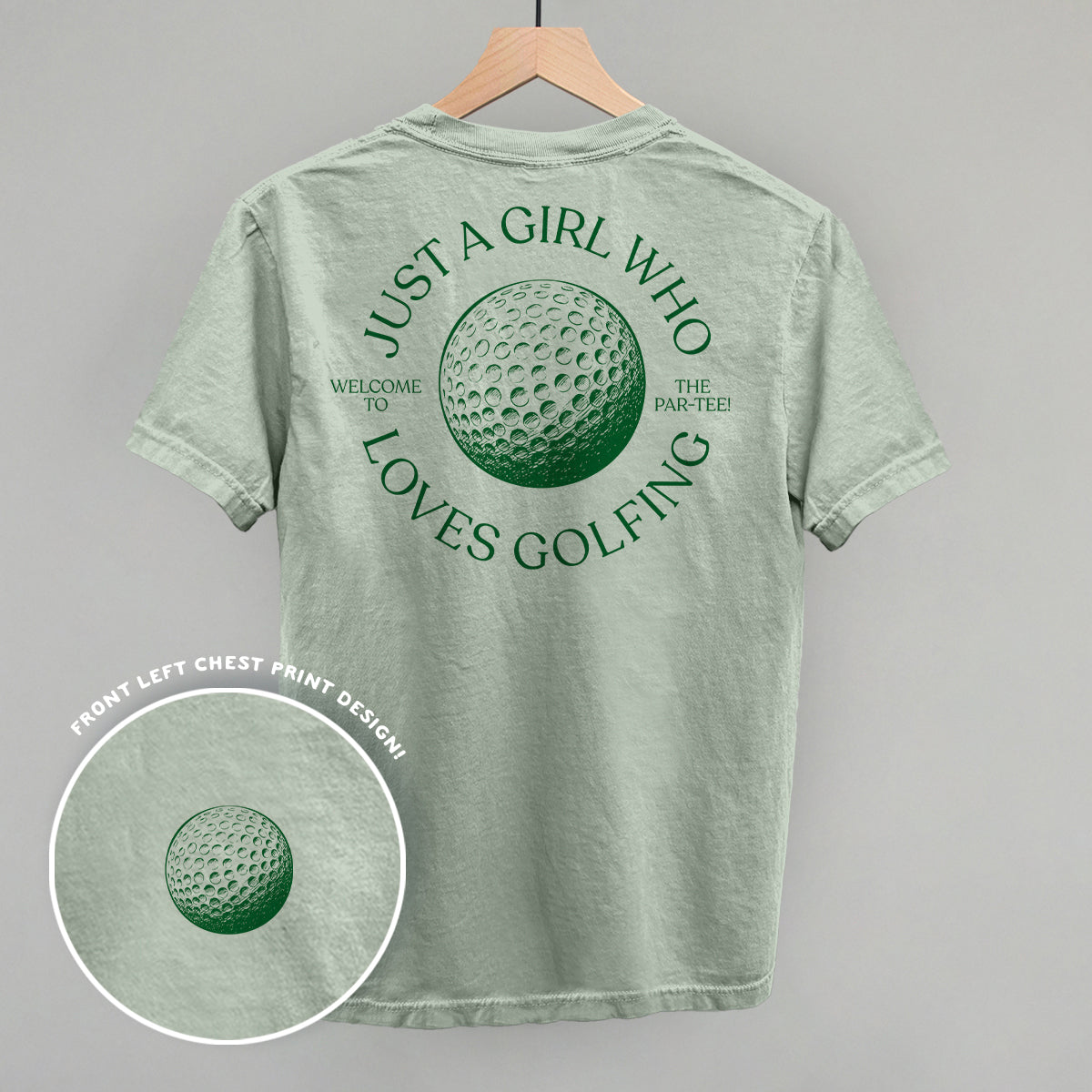 Just A Girl Who Loves Golfing (Back Print)