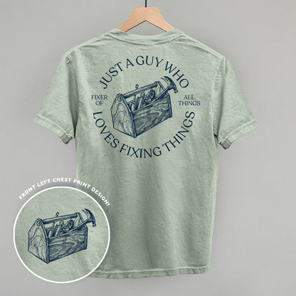 Just A Guy Who Loves Fixing Things (Back Print)