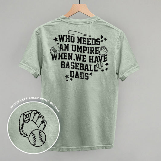 When We Have Baseball Dads (Back Print)
