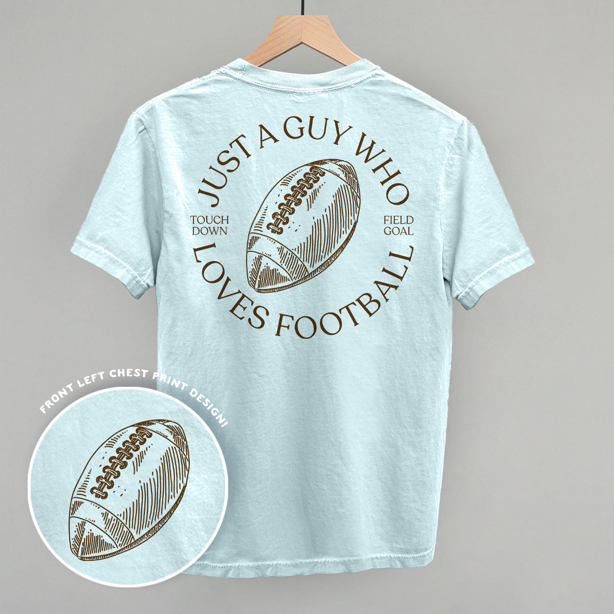 Just A Guy Who Loves Football (Back Print)