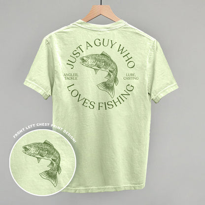 Just A Guy Who Loves Fishing (Back Print)