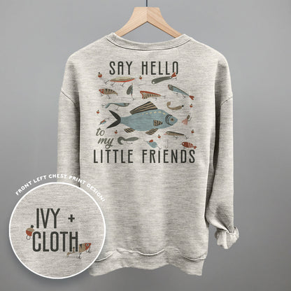 Say Hello To My Little Friends Fish (Back Print)