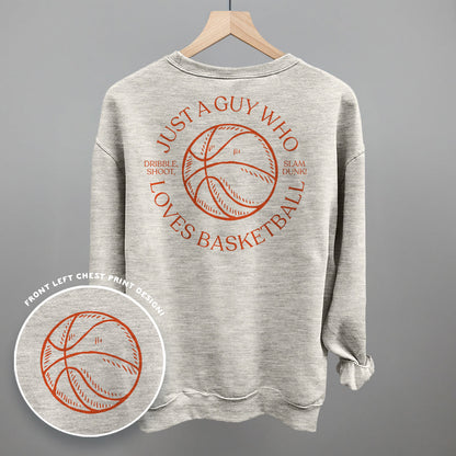 Just A Guy Who Loves Basketball (Back Print)