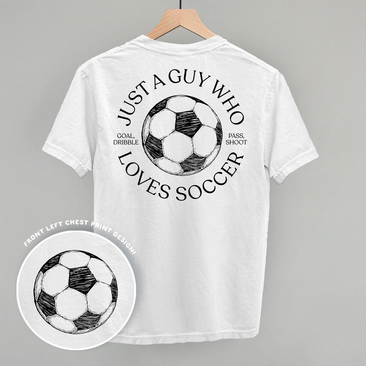 Just A Guy Who Loves Soccer (Back Print)