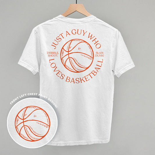 Just A Guy Who Loves Basketball (Back Print)