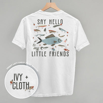 Say Hello To My Little Friends Fish (Back Print)