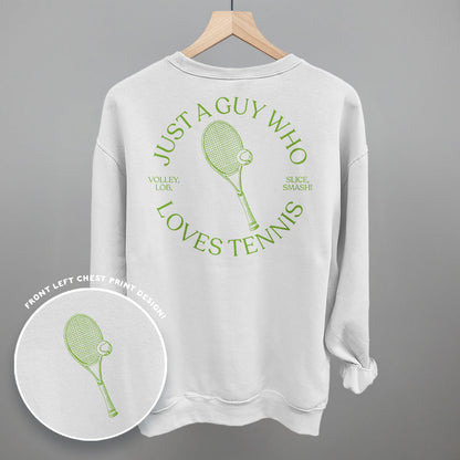 Just A Guy Who Loves Tennis (Back Print)