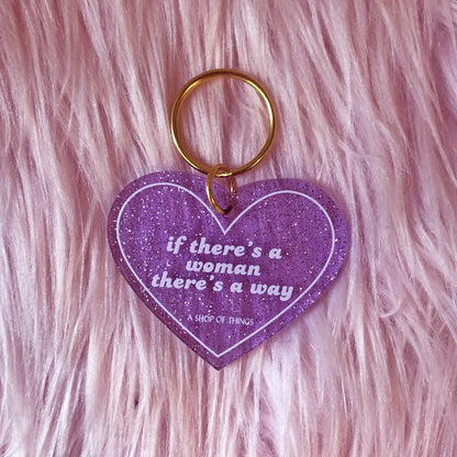 If There's A Woman There's A Way Heart Shaped Keychain