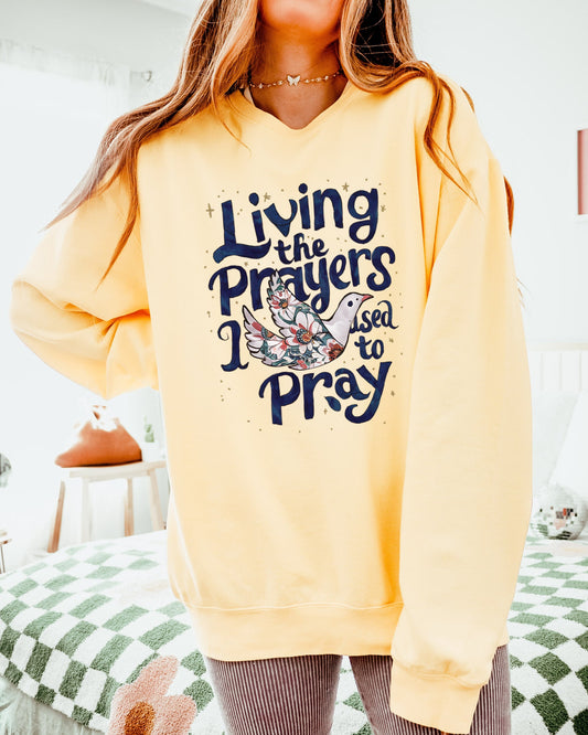 Living The Prayers Christian Garment Dyed Comfort Colors Sweatshirt