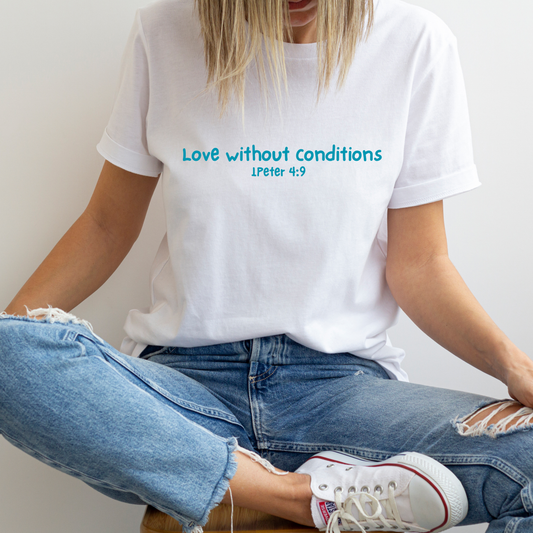 Love Without Conditions Tee
