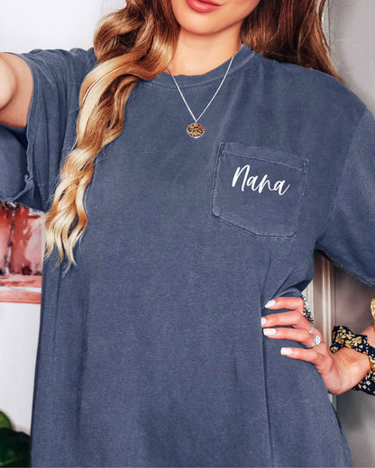 Nana Grandma Comfort Colors Pocket T Shirt