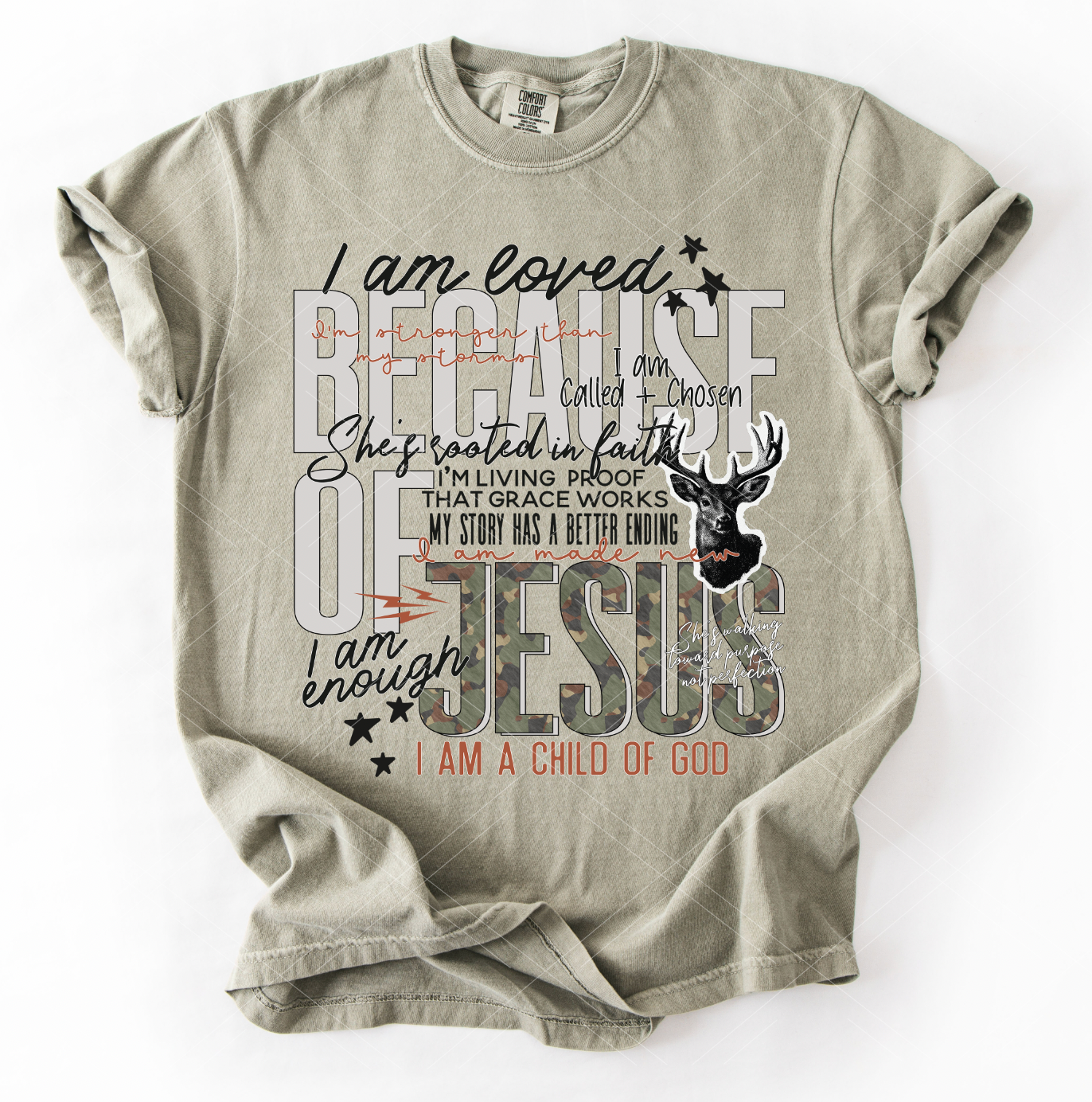 I am loved because of Jesus-  Completed Tee