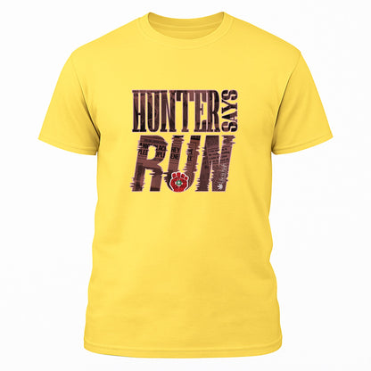Hunter Says Run