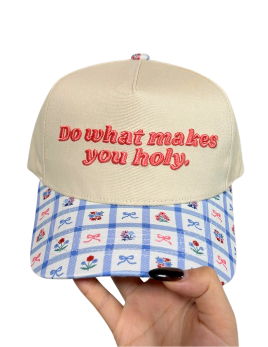 Makes You Holy Hat