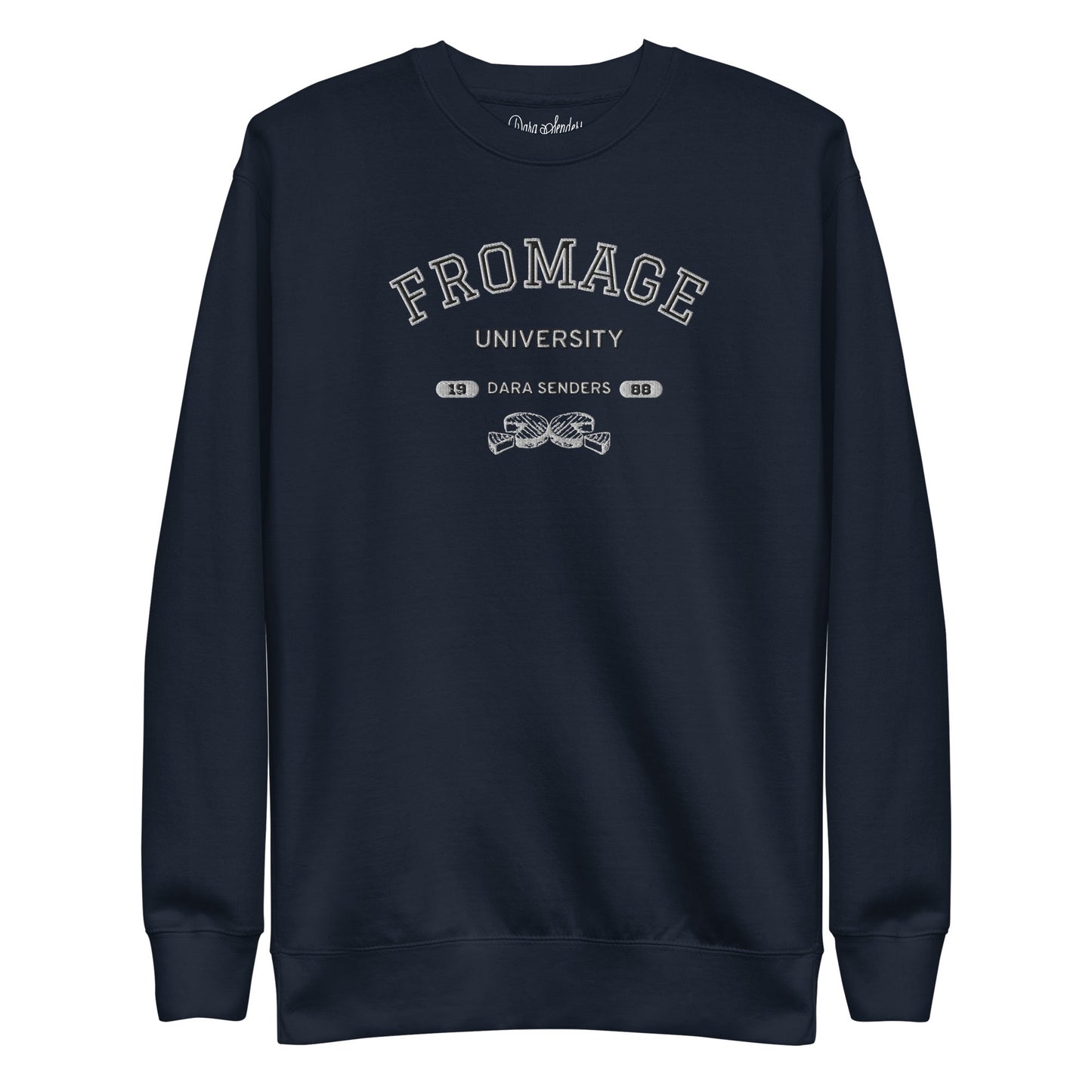 FROMAGE UNIVERSITY SWEATSHIRT