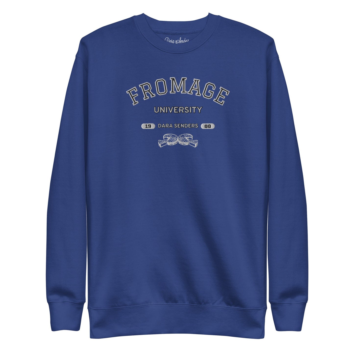 FROMAGE UNIVERSITY SWEATSHIRT